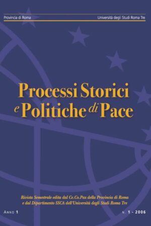 Rivista Processi storici e politiche di pace n. 1-2006