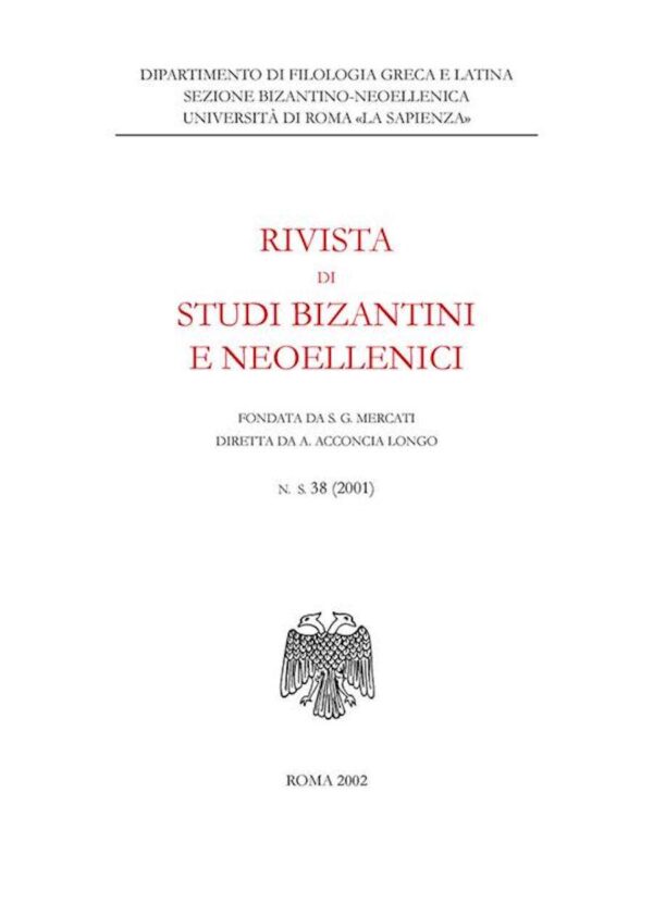Rivista di studi bizantini e neoellenici N.S. 38 (2001)