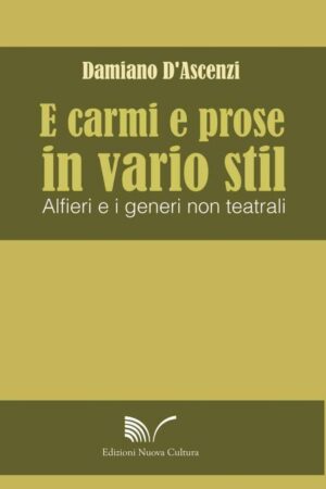 E carmi e prose in vario stil