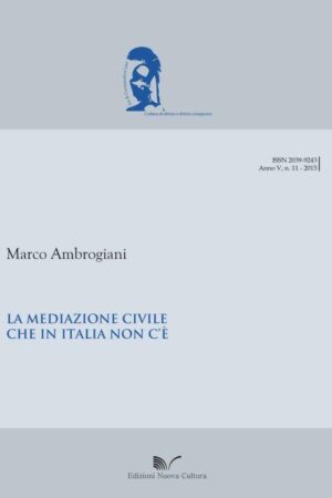 La mediazione civile che in Italia non c’è