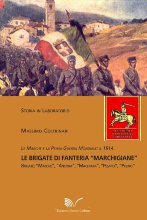 Le Marche e la Prima Guerra Mondiale: il 1914
