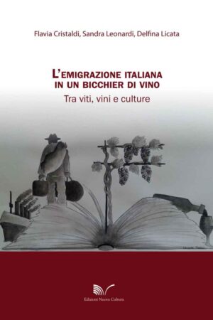 L’emigrazione italiana in un bicchier di vino