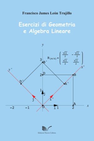 Esercizi di Geometria e Algebra Lineare