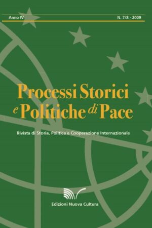 Rivista Processi storici e politiche di pace n. 7-8 2009