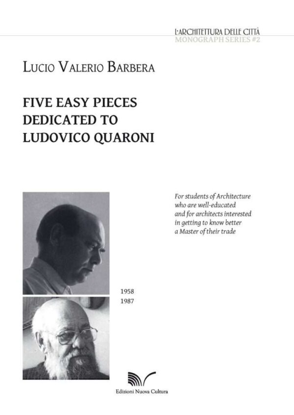 Five easy pieces dedicated to Ludovico Quaroni