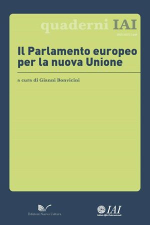 Il Parlamento Europeo per la nuova Unione
