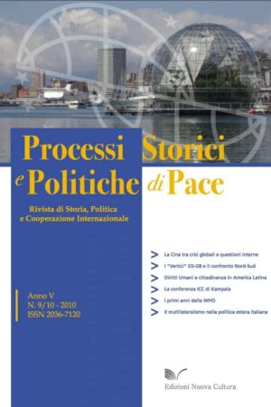 Rivista Processi Storici e Politiche di Pace nn. 9-10 2010