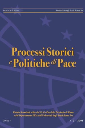 Rivista Processi storici e politiche di pace n. 2 2006