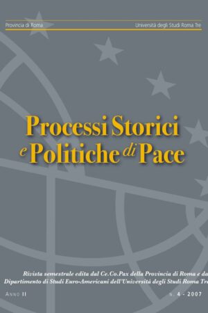 Rivista Processi storici e politiche di pace n. 4 2007