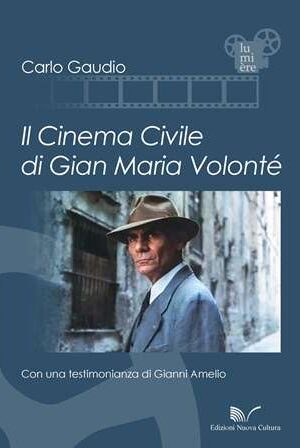 Il Cinema Civile di Gian Maria Volonté
