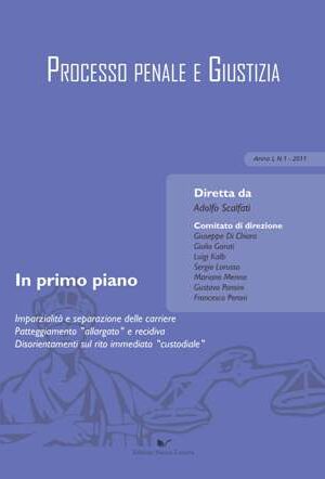 Rivista Processo penale e Giustizia, Anno I, n. 1-2011
