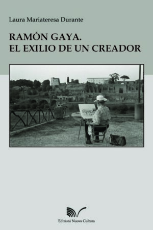 Ramón Gaya. El exilio de un creador