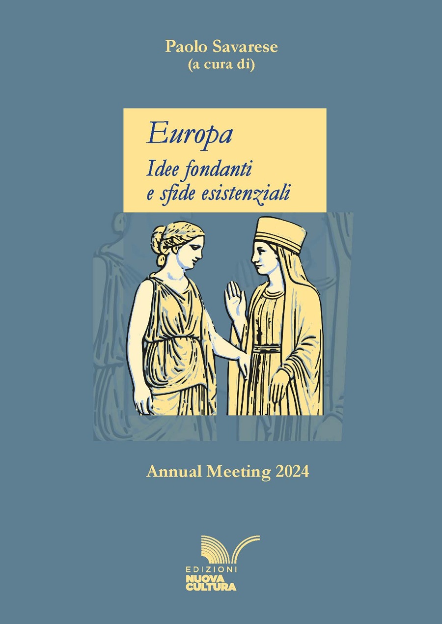 Europa. Idee fondanti e sfide esistenziali