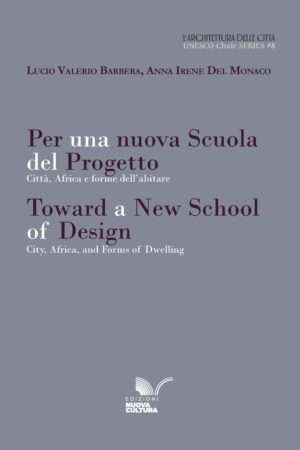 Per una nuova Scuola del Progetto / <em>Toward a New School of Design</em>